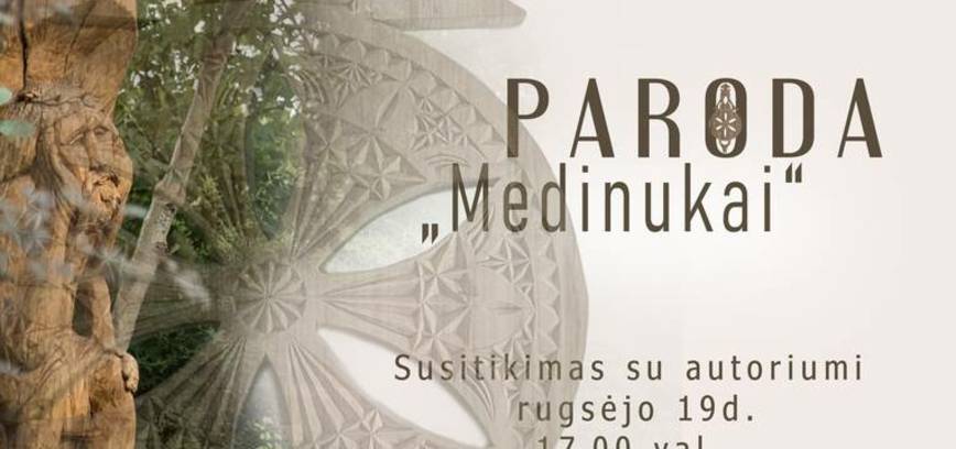 Author's exhibition of woodcarving works by Raimondas Baškis 